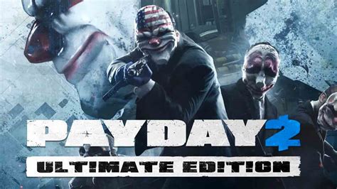 PAYDAY 2 Ultimate Edition Crack Free Download [Torrent]